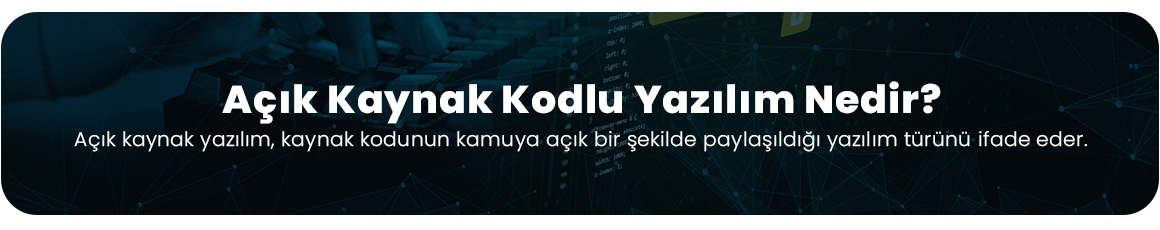 acik-kaynak-kodlu-yazilim